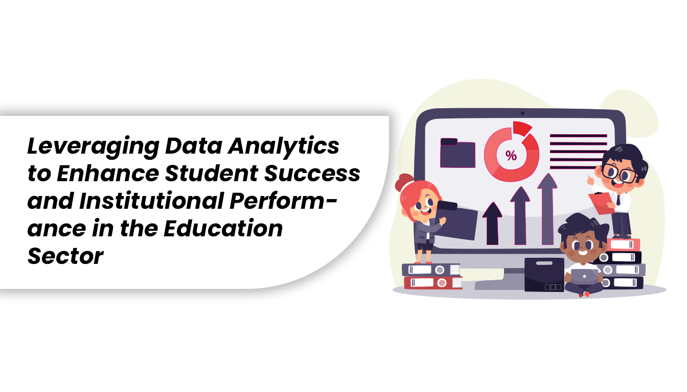 Data Analytics in Education: Student Success & Performance